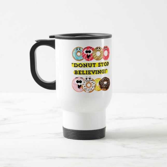 Mug De Voyage Dunot Stop Believe - citation de beignes (Gauche)