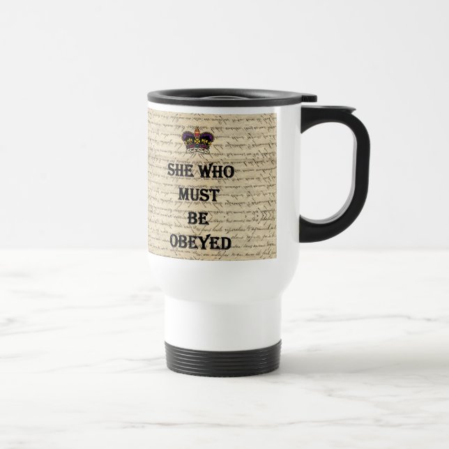 Mug De Voyage Elle qui doit être obéie (Droite)