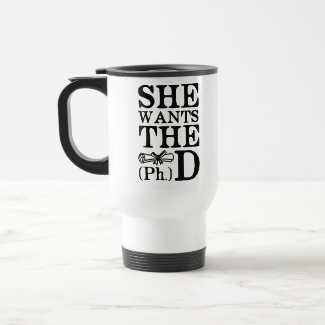Mug De Voyage Elle veut le PhD (Gauche)