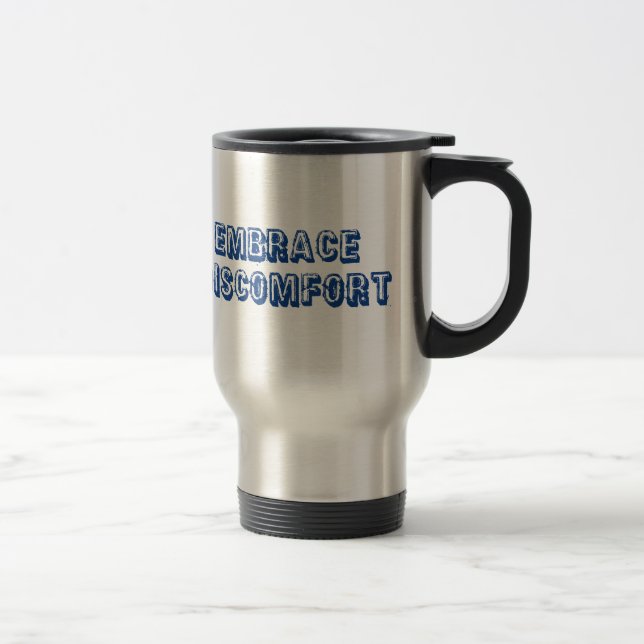 Mug De Voyage Embrasser l'inconfort (Droit)