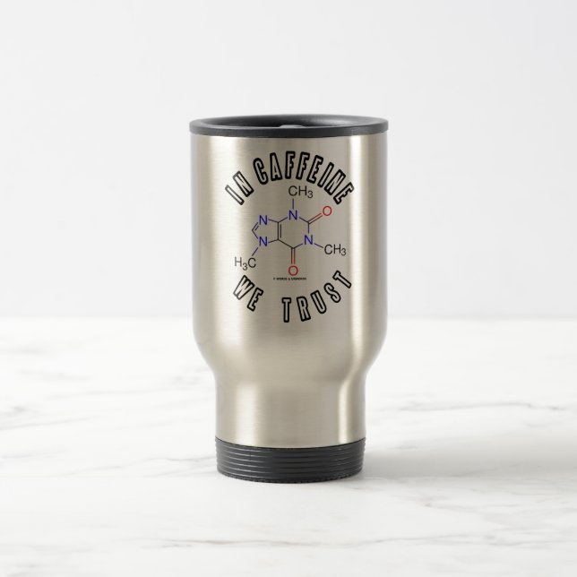 Mug De Voyage En caféine nous faisons confiance (la molécule de (Centre)