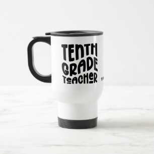 Mug De Voyage Enseignant de dixième année Simple Noir Personnali