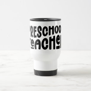 Mug De Voyage Enseignant préscolaire Texte noir
