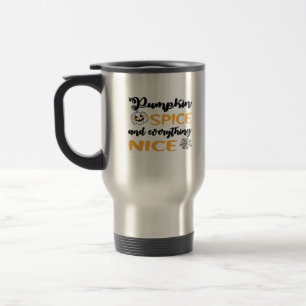 Mug De Voyage Épice citrouille Et Tout Beau Citation Pour L'Auto