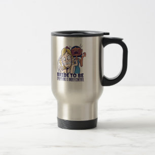 Mug De Voyage Epouse Drôle D'Être Tout Est Sous Contrôle Cadeau