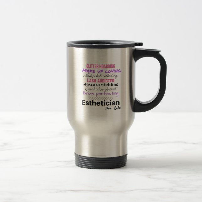 Mug De Voyage Esthetician pendant la vie (Droit)
