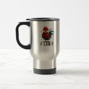 Mug De Voyage F-Caw-F Poulet Coq Mème Drôle