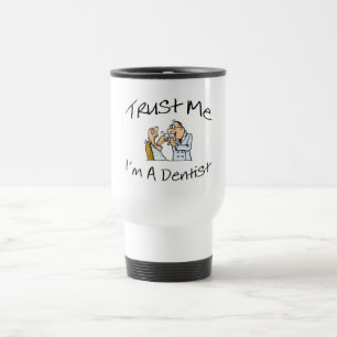 Mug De Voyage Faites-moi confiance Im un dentiste 2