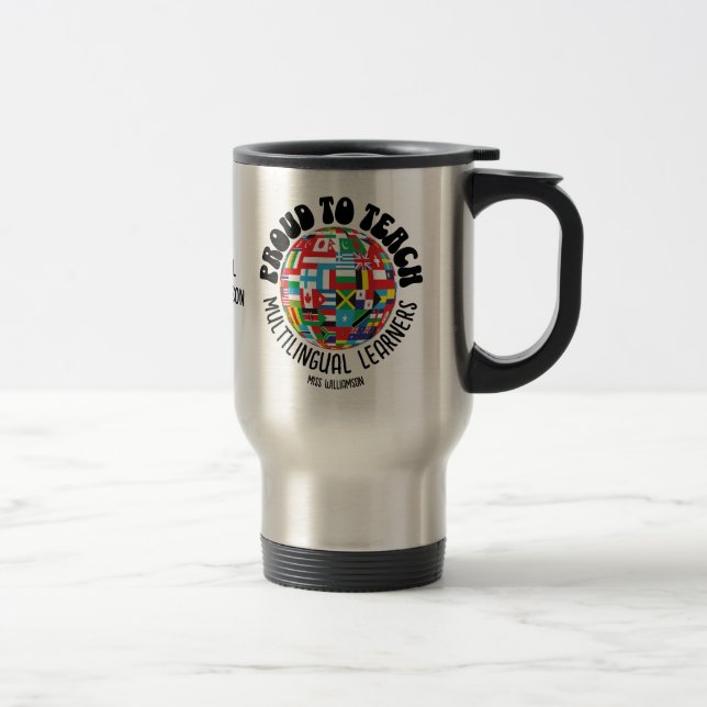 MUG DE VOYAGE FIER D'ENSEIGNER LES APPRENANTS MULTILINGUES ESL E (Droit)