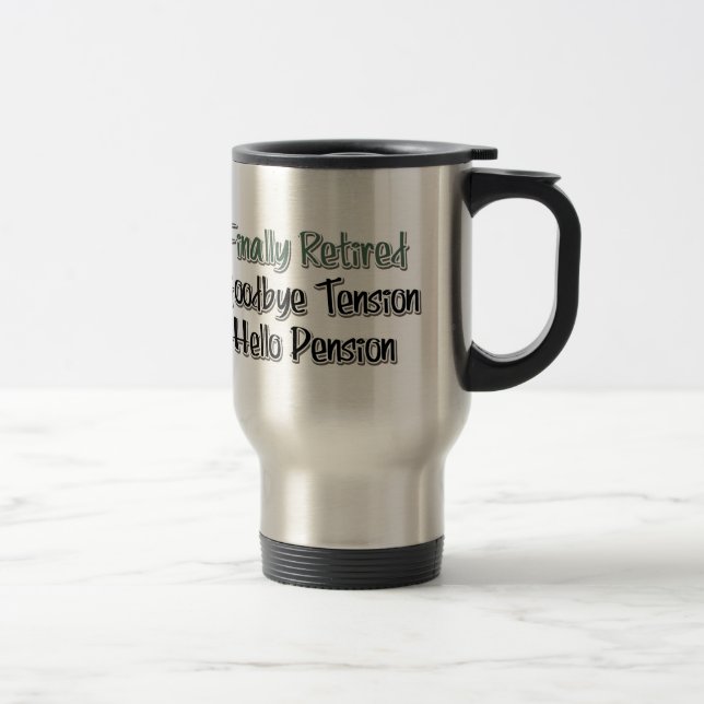 Mug De Voyage Finalement Retraité : Adieu Tension, Bonjour Pensi (Droit)