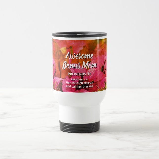 Mug De Voyage Floral AWESOME BONUS MAMAN Proverbs 31 (Centre)