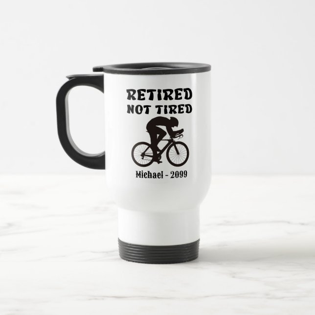 Mug De Voyage Funny Retraité pas fatigué Cycliste (Gauche)