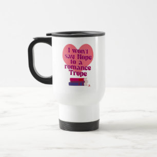 Mug De Voyage Funny Romance Trope Reader Love Motto