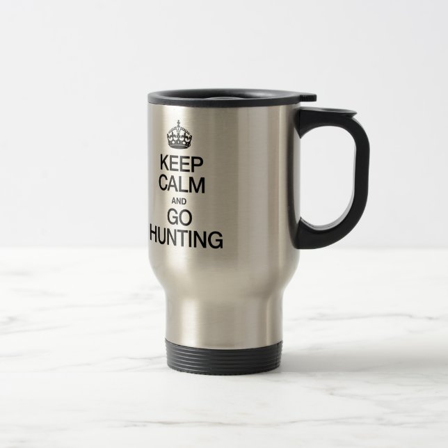 MUG DE VOYAGE GARDEZ LE CALME ET ALLEZ CHASSER (Droit)
