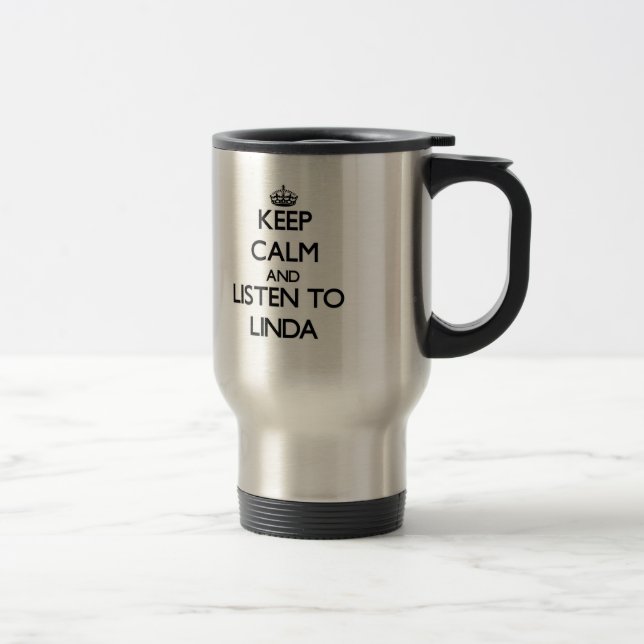 Mug De Voyage Gardez le calme et écoutez Linda (Droit)