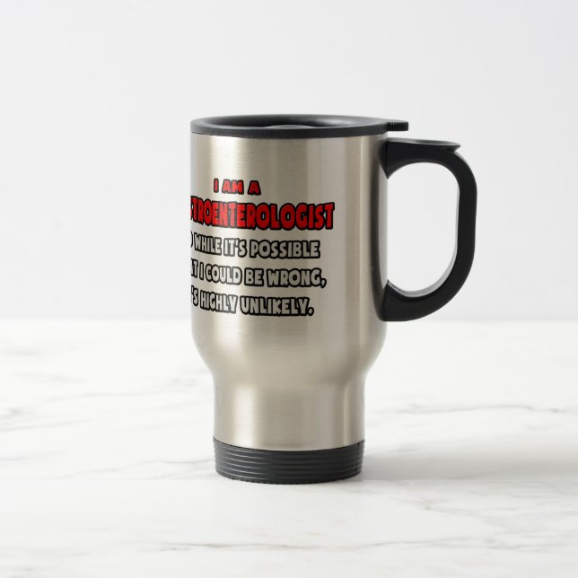 Mug De Voyage Gastro-entérologue drôle .. Très improbable (Droit)
