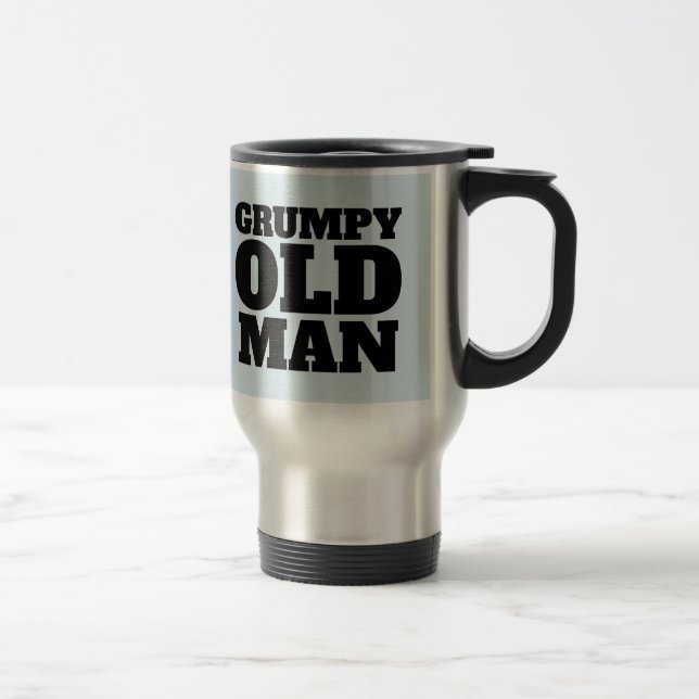 MUG DE VOYAGE GRUMPER VIEUX HOMME INOXYDABLE CAFÉ EN ACIER (Droit)