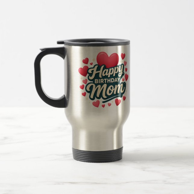 Mug De Voyage Happy Birthday Mom (Gauche)
