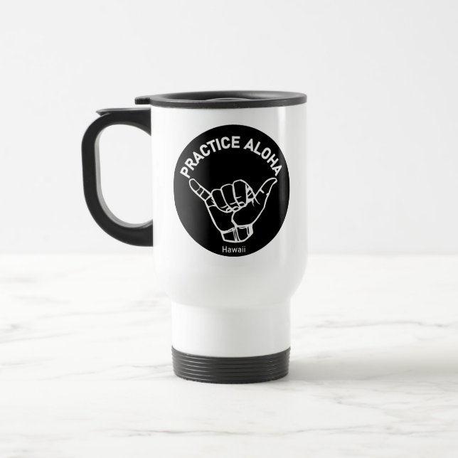 Mug De Voyage Hawaii - Pratiquer Aloha Shaka (Hang lâche) (Gauche)