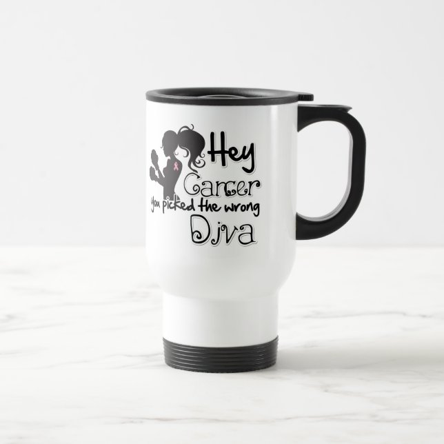 Mug De Voyage Hey Cancer Du Sein Vous Avez Choisi Le Mauvais Div (Droite)
