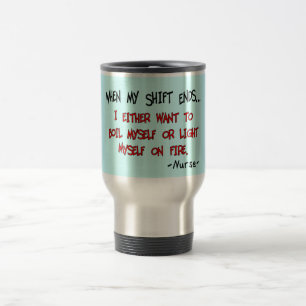 Mug De Voyage Hilarious Nurse Sayes