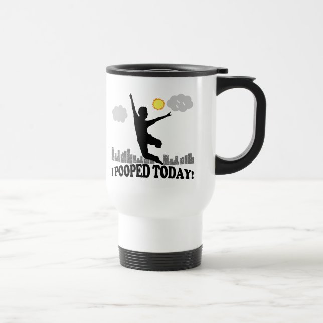 Mug De Voyage I Pooped aujourd'hui (Droite)