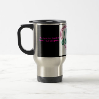 Mug De Voyage ilovedad, nous vous aimons papa ! ! de : Vos