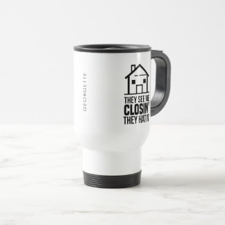 Mug De Voyage Ils Me Voient Fermer Agent Immobilier Personnalisé