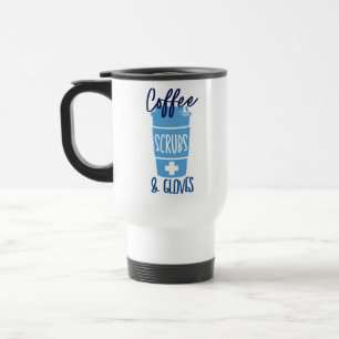 Mug De Voyage Infirmière Coffee Scrubs et Gants