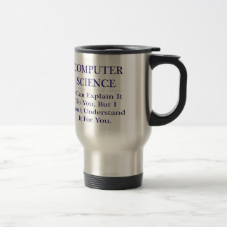 Mug De Voyage Informatique .. Expliquer ne pas comprendre