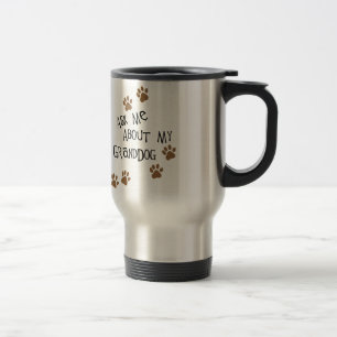 Mug De Voyage Interrogez-moi au sujet de mon Granddog