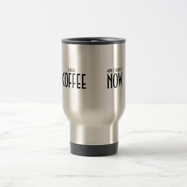 Mug De Voyage J'ai besoin de café, j'ai besoin de café (Centre)