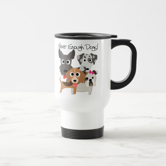 Mug De Voyage Jamais Assez De Chiens (Droite)
