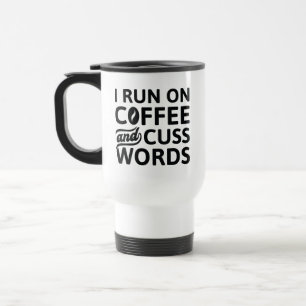Mug De Voyage Je Cours Sur Café Et Cuss Mots