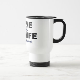 Mug De Voyage JE L'AIME quand MON ÉPOUSE me laisse partir pêch