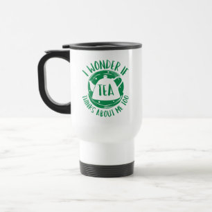 Mug De Voyage Je Me Demande Si Tea Pense À Moi Aussi