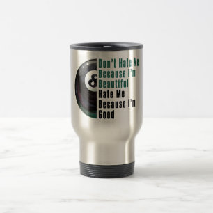 Mug De Voyage Je Suis Beau Je Suis Bon 8 Balle
