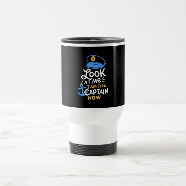 Mug De Voyage Je Suis Le Capitaine Maintenant Bateau Capitaine C (Centre)