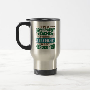 Mug De Voyage Je suis professeur de géographie Funny Heroes Appr