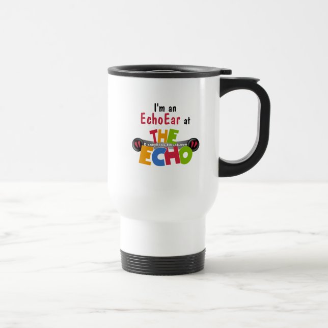 Mug De Voyage Je suis un EchoEar à l'écho - DisneyEcho.emuck.com (Droite)