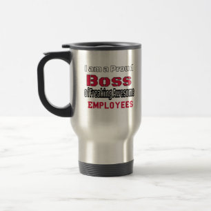 Mug De Voyage Je suis un patron fier de Freaking Awesome Employé