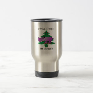 Mug De Voyage Je veux un hippopotame pour Noël