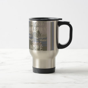 Mug De Voyage J'Espère Hillary USA Nous Sommes Forts Ensemble