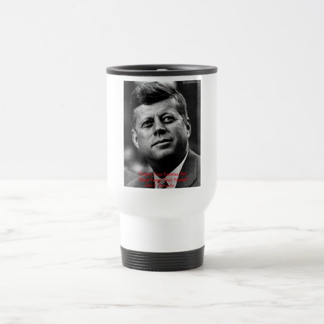 Mug De Voyage JFK "Pardonne Ne Pas Oublier" Citation De Sagesse  (Centre)