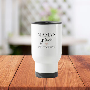 Mug De Voyage La citation amusante du jus de maman   Meilleur ca