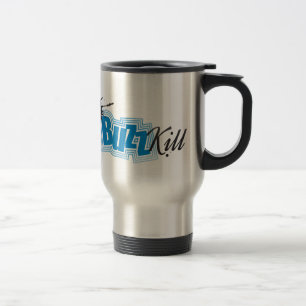 Mug De Voyage La mise à mort de bourdonnement