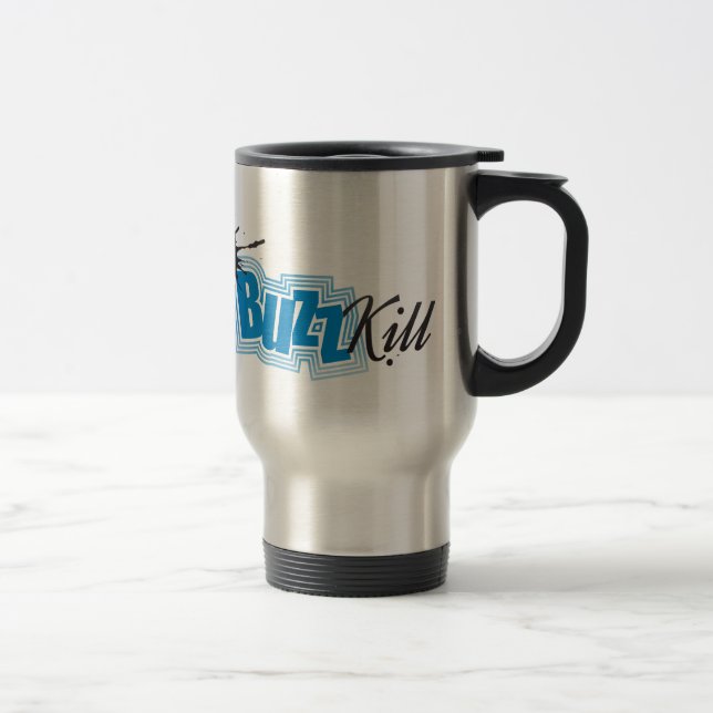 Mug De Voyage La mise à mort de bourdonnement (Droit)