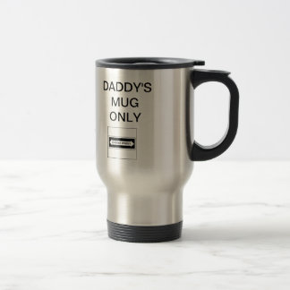 MUG DE VOYAGE LE BOGUE DE DADDY CHOISIT SEULEMENT SOUHAITEMENT