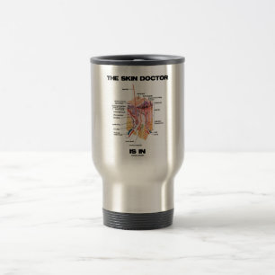 Mug De Voyage Le docteur de peau est dans (l'attitude de