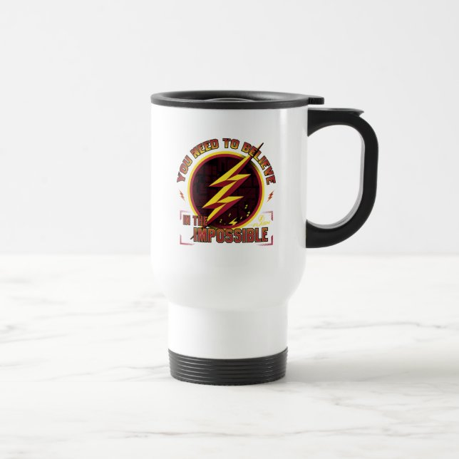 Mug De Voyage Le Flash | Vous Devez Croire En L'Imposable (Droite)